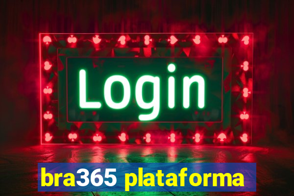 bra365 plataforma